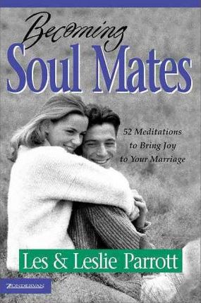 Cover of Becoming Soul Mates - Cultivating Spiritual Intimacy in the Early Years of Marriage